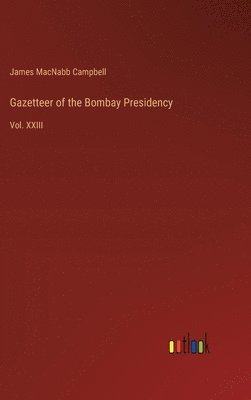 Gazetteer of the Bombay Presidency