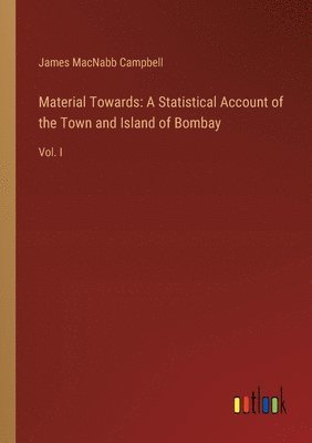 James Macnabb Campbell, James MacNabb Campbell - Material Towards, Häftad