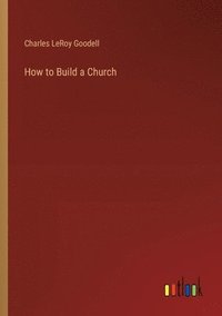 bokomslag How to Build a Church