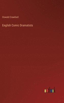 bokomslag English Comic Dramatists