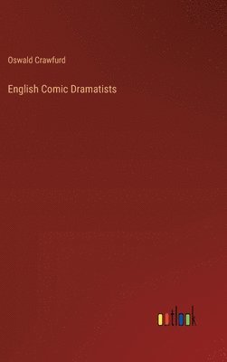 English Comic Dramatists 1