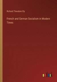 bokomslag French and German Socialism in Modern Times