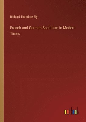 bokomslag French and German Socialism in Modern Times