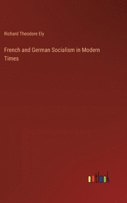 bokomslag French and German Socialism in Modern Times