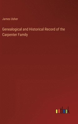 Genealogical and Historical Record of the Carpenter Family 1
