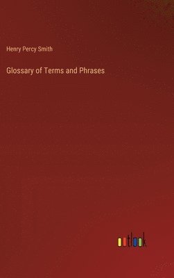 Glossary of Terms and Phrases 1