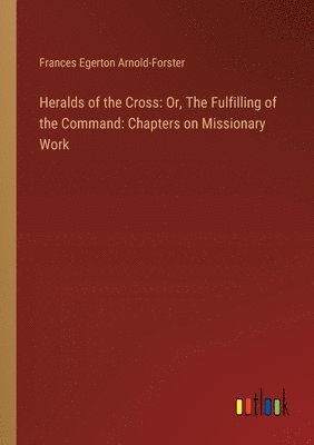bokomslag Heralds of the Cross