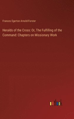 bokomslag Heralds of the Cross