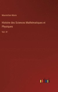bokomslag Histoire des Sciences Mathématiques et Physiques