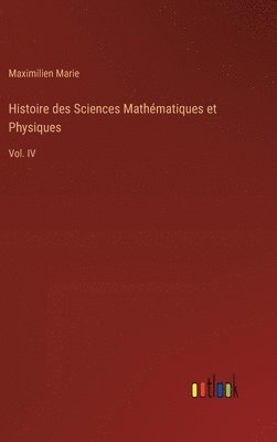 bokomslag Histoire des Sciences Mathématiques et Physiques