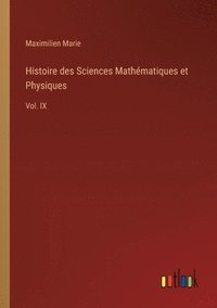 bokomslag Histoire des Sciences Mathématiques et Physiques