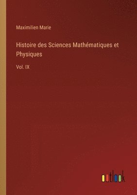 bokomslag Histoire des Sciences Mathématiques et Physiques