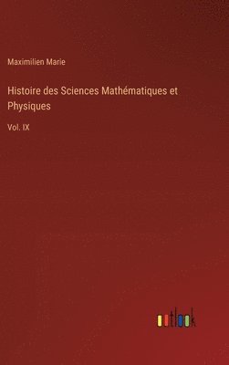 Maximilien Marie - Histoire des Sciences Mathématiques et Physiques, Inbunden