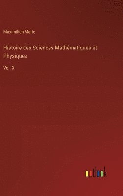 bokomslag Histoire des Sciences Mathmatiques et Physiques