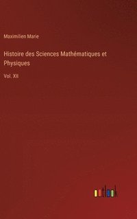 bokomslag Histoire des Sciences Mathmatiques et Physiques