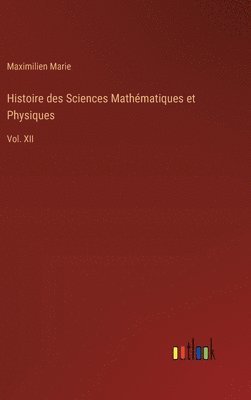Histoire des Sciences Mathématiques et Physiques