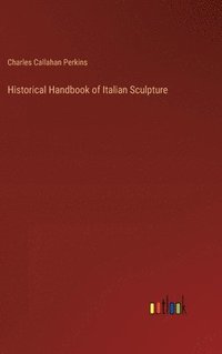 bokomslag Historical Handbook of Italian Sculpture