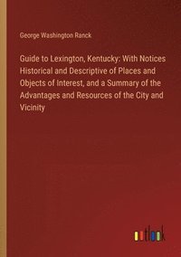 bokomslag Guide to Lexington, Kentucky