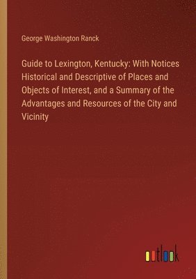 bokomslag Guide to Lexington, Kentucky