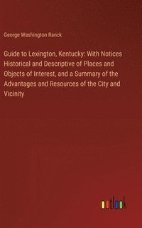 bokomslag Guide to Lexington, Kentucky