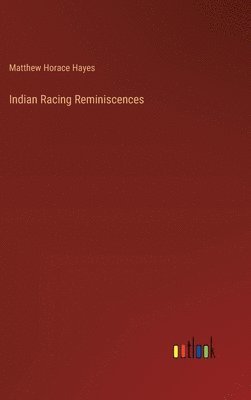 Indian Racing Reminiscences 1