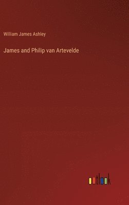 bokomslag James and Philip van Artevelde