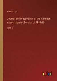 bokomslag Journal and Proceedings of the Hamilton Association for Session of 1889-90