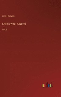 bokomslag Keith's Wife. A Novel