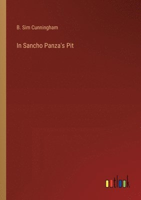 bokomslag In Sancho Panza's Pit