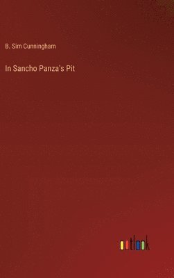 bokomslag In Sancho Panza's Pit