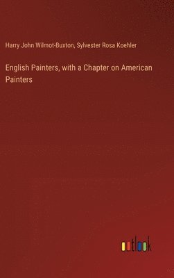 English Painters, with a Chapter on American Painters 1