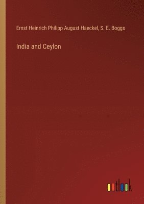 bokomslag India and Ceylon