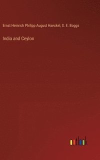 bokomslag India and Ceylon