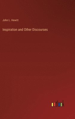 bokomslag Inspiration and Other Discourses