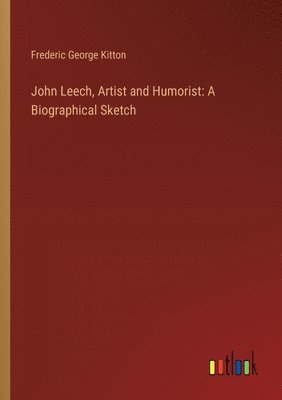 John Leech, Artist and Humorist 1