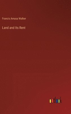Land and Its Rent