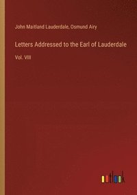 bokomslag Letters Addressed to the Earl of Lauderdale