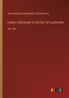 bokomslag Letters Addressed to the Earl of Lauderdale