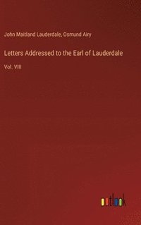 bokomslag Letters Addressed to the Earl of Lauderdale