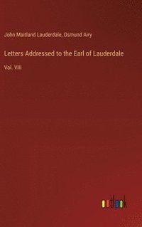 bokomslag Letters Addressed to the Earl of Lauderdale