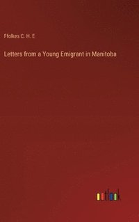 bokomslag Letters from a Young Emigrant in Manitoba