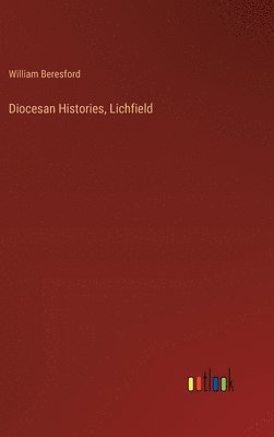 bokomslag Diocesan Histories, Lichfield