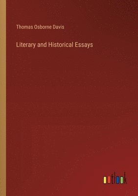 Literary and Historical Essays 1