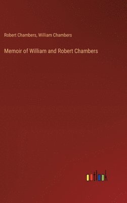 bokomslag Memoir of William and Robert Chambers