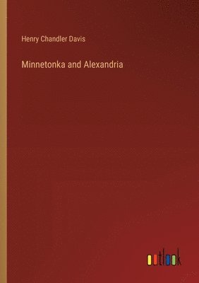 bokomslag Minnetonka and Alexandria