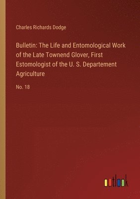 Charles Richards Dodge - Bulletin, Häftad