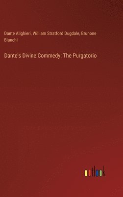 Dante Alighieri, William Stratford Dugdale, Brunone Bianchi, Dante Alighieri - Dante's Divine Commedy, Inbunden