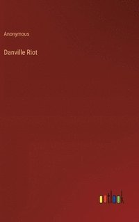bokomslag Danville Riot