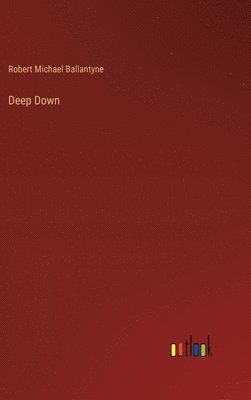 bokomslag Deep Down