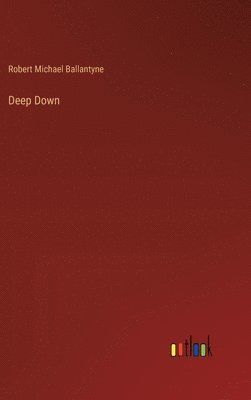 Deep Down